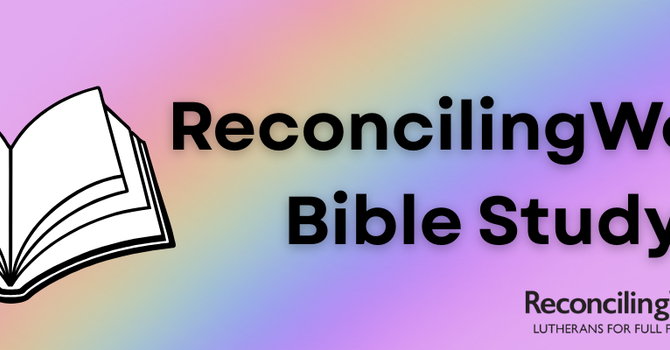 Reconciling Works Bible Study