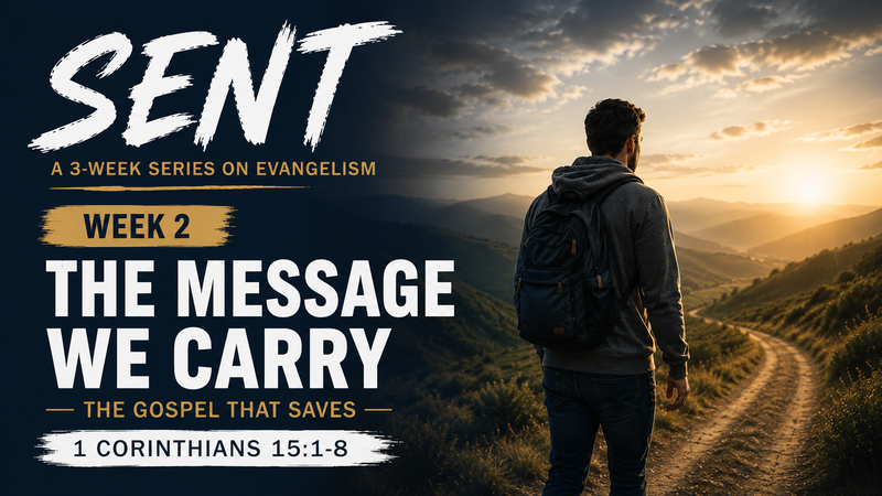 SENT Evangelism Series - Week 2 