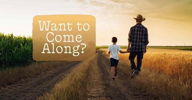 Want to Come Along?
