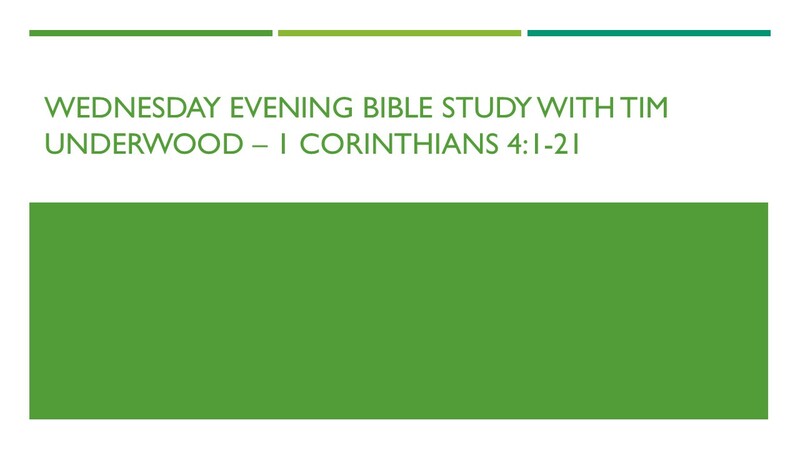 Wednesday Evening Bible Study - 1 Corinthians 4:1-21