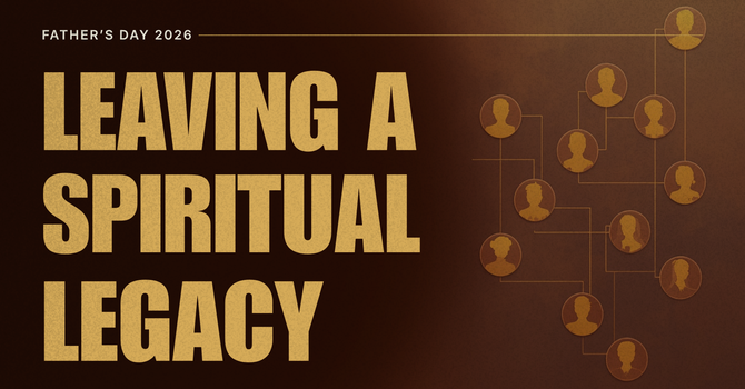 Leaving a Spiritual Legacy