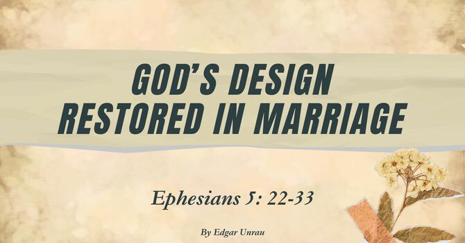 God's Design Restored in Marriage