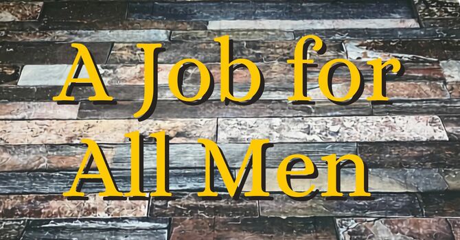 A Job for all Men