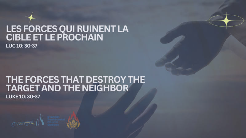 Les Forces Qui Ruinent La Cible Et Le Prochain - Luc 10:30-37
