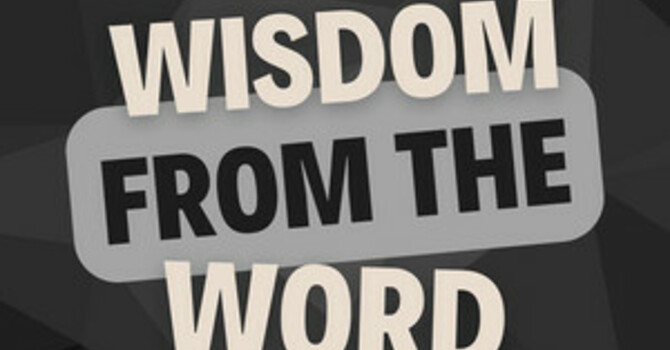 Wisdom For Making Choices: The Guardrails of Life