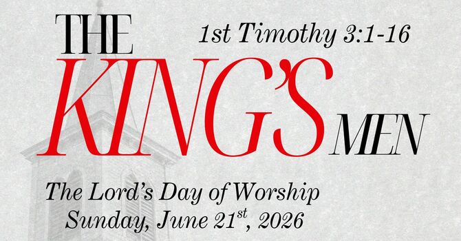 The King's Men | 1 Timothy 3:1-16 image