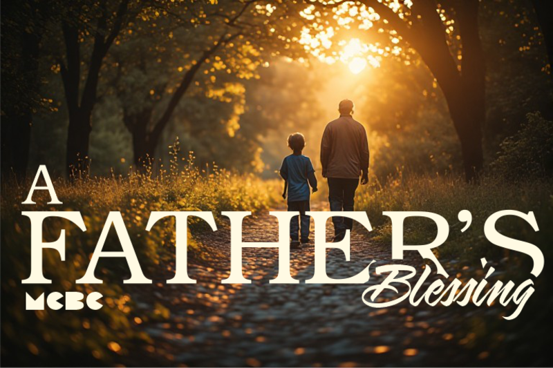 A FATHER'S BLESSING