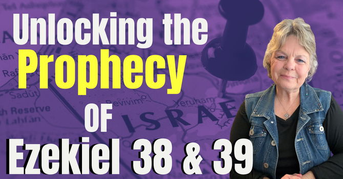 Unlocking the Prophecy of Ezekiel & 39 (Part 1)