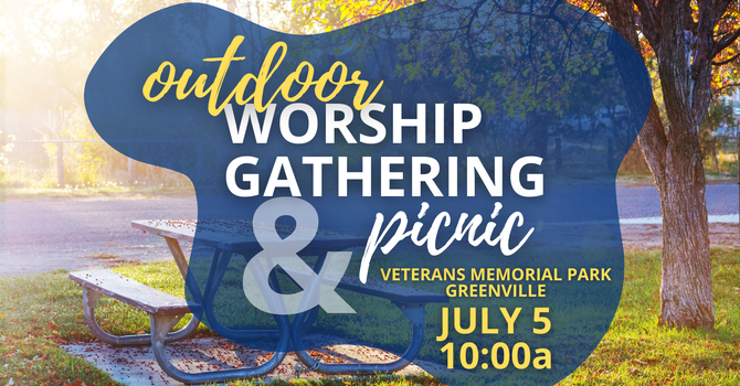 Outdoor Worship Gathering & Picnic