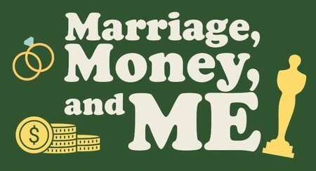 Marriage, Money, and Me