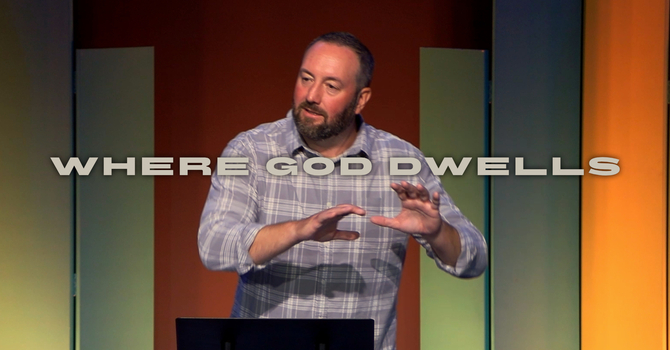 Where God Dwells