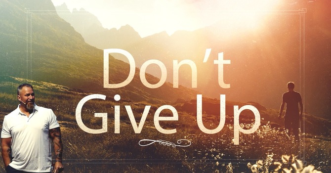 Don't Give Up