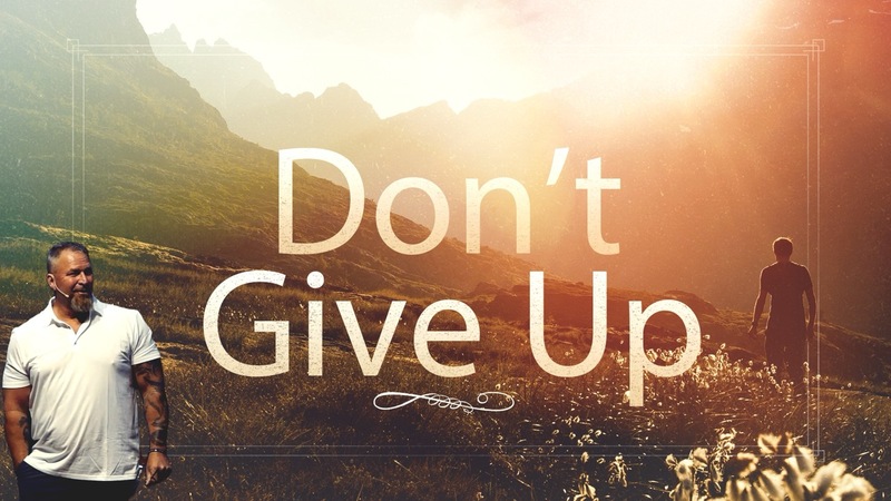 Don't Give Up