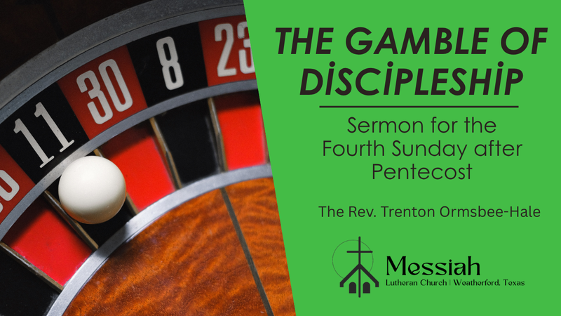 The Gamble of Discipleship