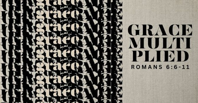 Grace Multiplied