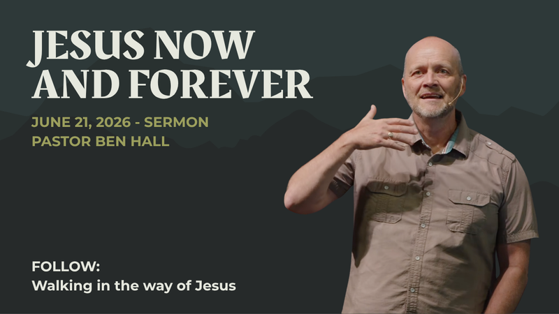 Jesus Now and Forever
