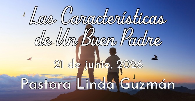 Las Características de Un Buen Padre