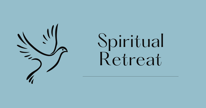 Spiritual Retreat