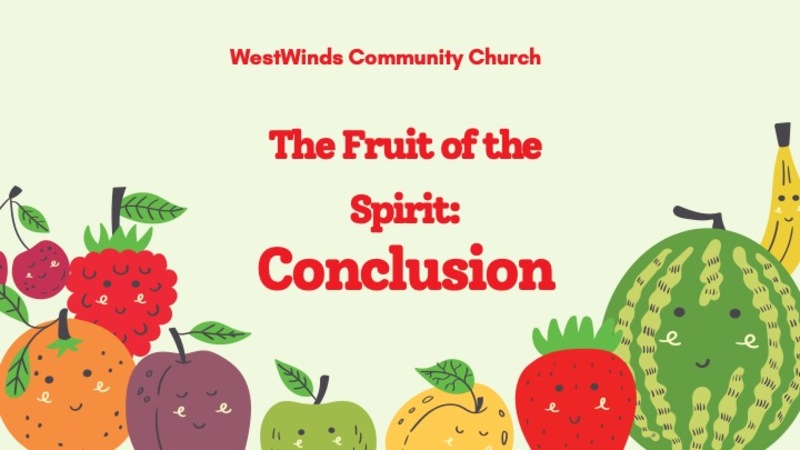 The Fruit of the Spirit Week 11