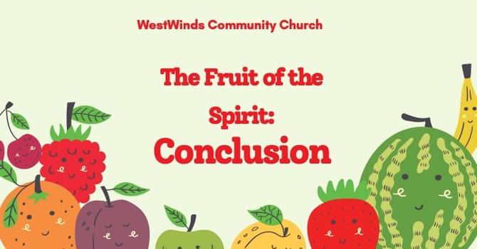 The Fruit of the Spirit Week 11