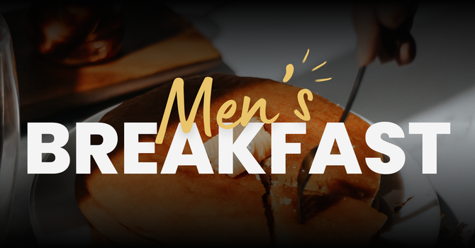 Men of The Vine Breakfast