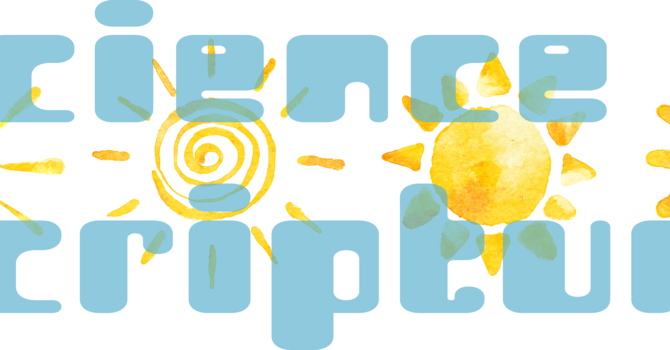 Science and Scripture with Pastor Mark