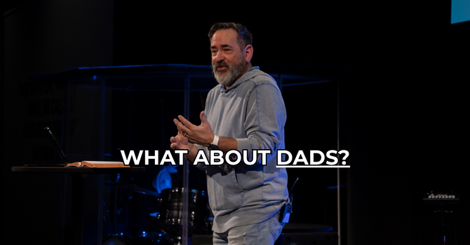 What About Dads?