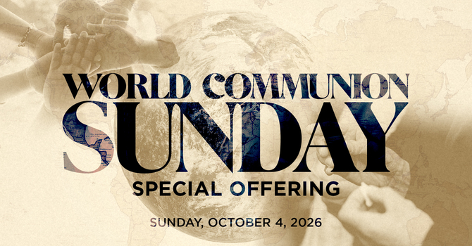 World Communion Sunday Offering
