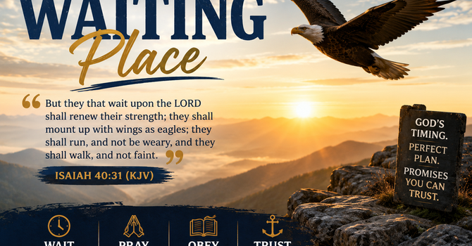 The Strength of the Waiting Place