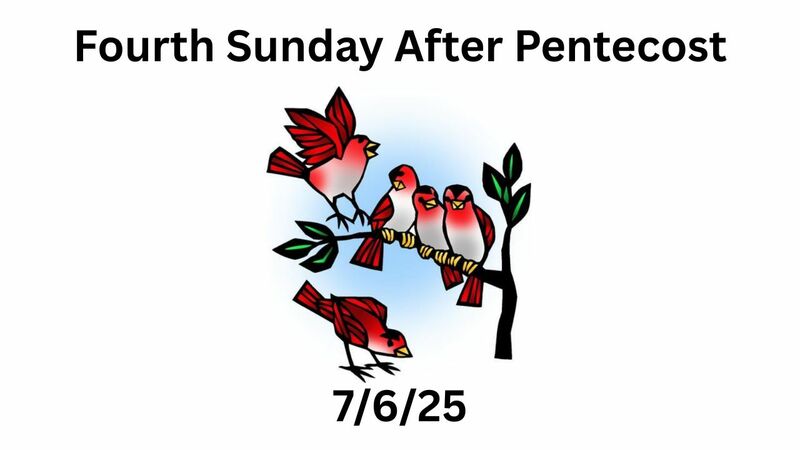June 21st, 2026 - Fourth Sunday After Pentecost