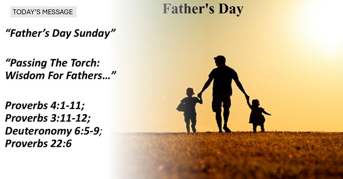 “Passing The Torch: Wisdom for Fathers”