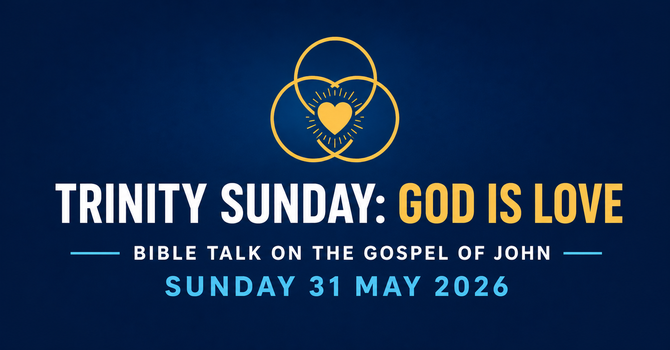 Trinity Sunday: God is Love