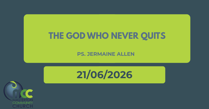 The God who never quits
