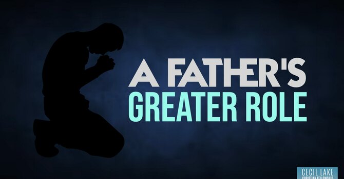 A Father's Greater Role image