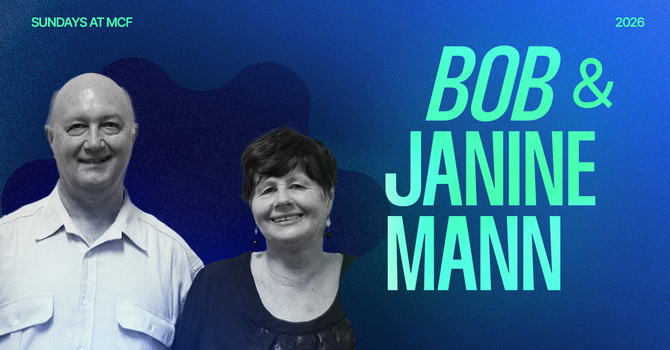 Guest Ministry - Bob & Janine Mann