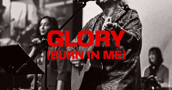 Glory (Burn In Me)