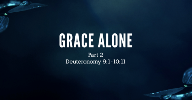 Grace Alone, part 2