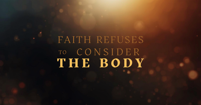 Faith Refuses to Consider the Body image