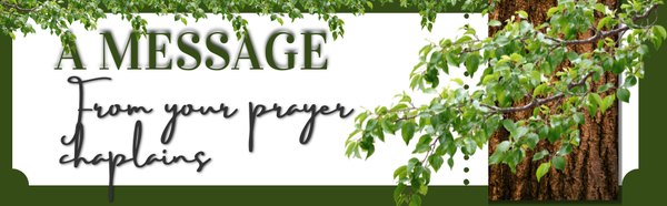 A Message From Your Prayer Chaplain's