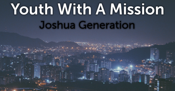 Youth With a Mission - Joshua Generation