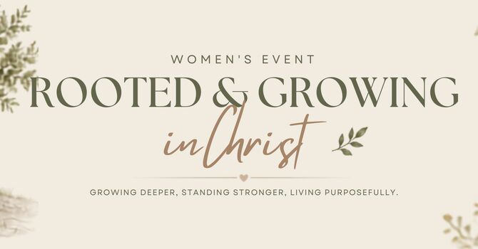 Rooted & Growing in Christ
