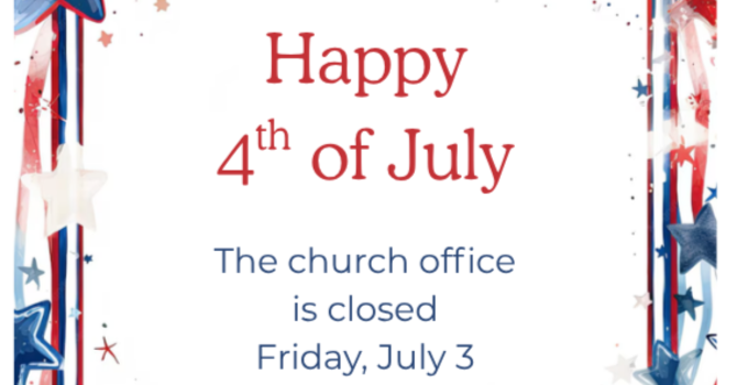 Office Closed for 4th of July