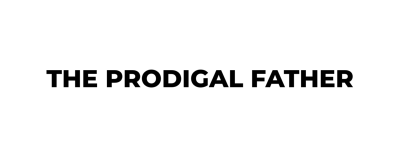 The Prodigal Father