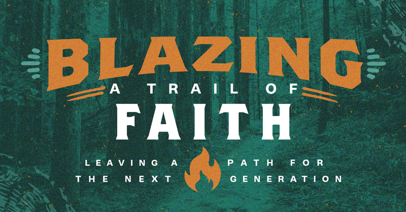 Blazing A Trail Of Faith