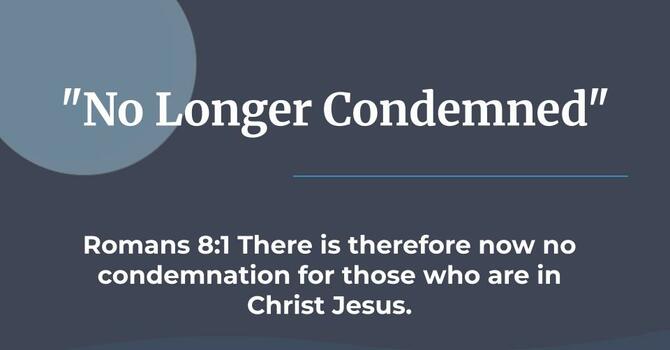 No Longer Condemned