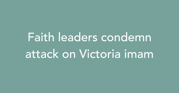 Faith leaders condemn attack on Victoria imam