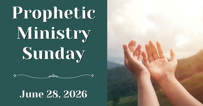 Prophetic Ministry Sunday