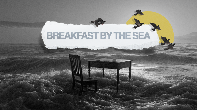 "Breakfast by the Sea"