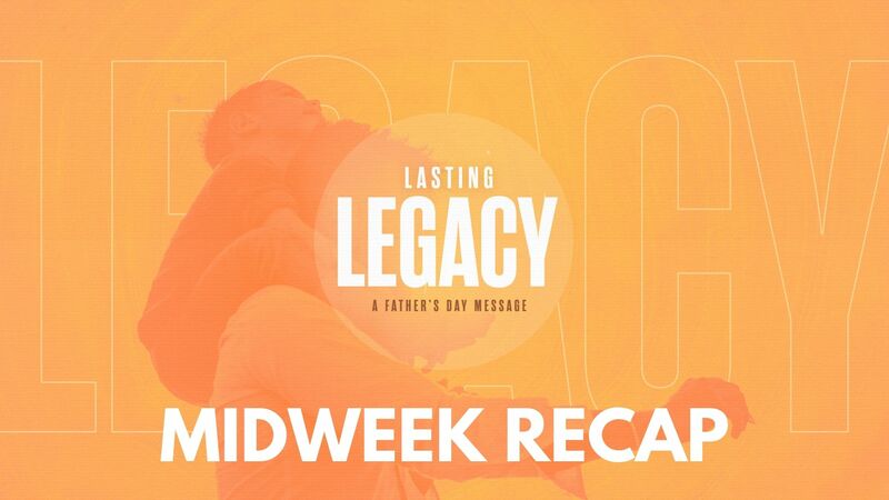 Father's Day - Midweek Recap