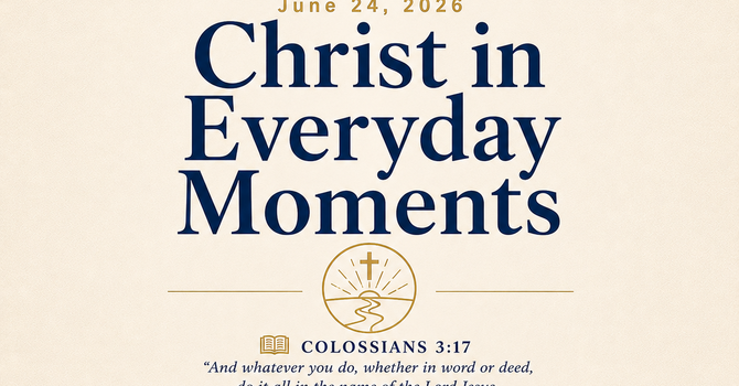 Christ in Everyday Moments image